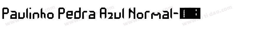 Paulinho Pedra Azul Normal字体转换